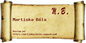 Martiska Béla névjegykártya